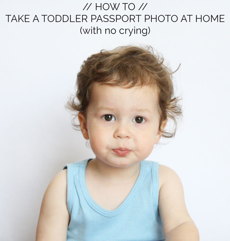 How to Take a Passport Photo for a Toddler at Home